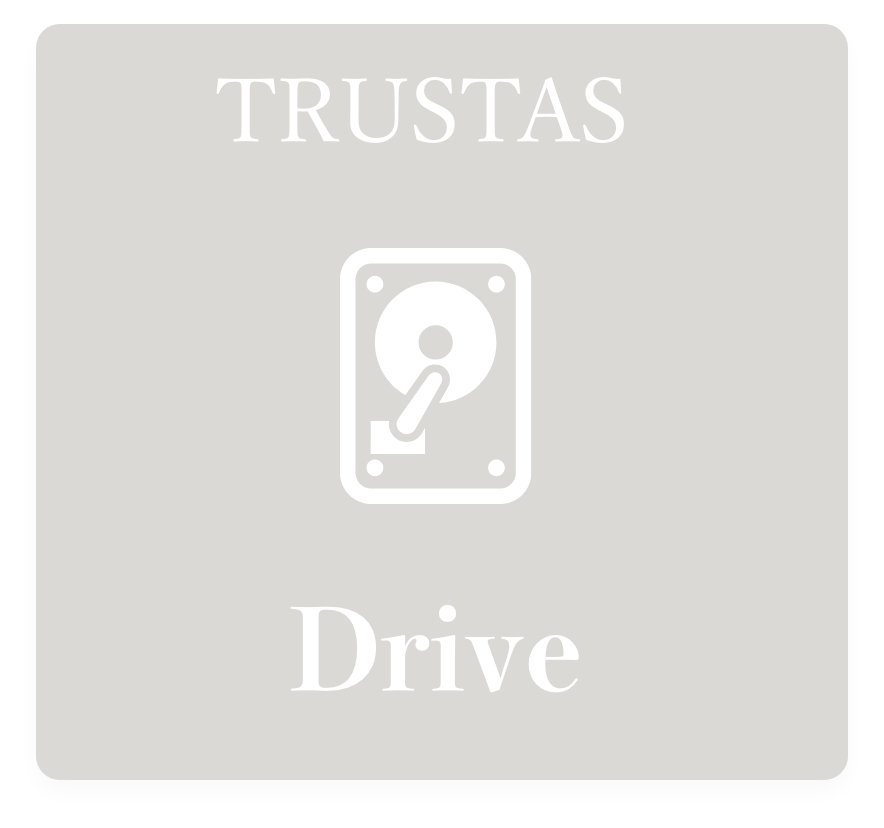 TRUSTAS Drive